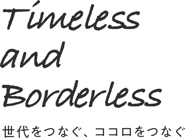 Timeless and Borderless